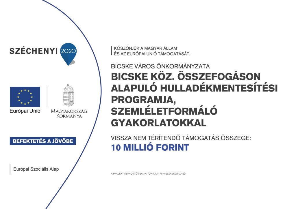 A projekt tájékoztató táblája – Bicske közösségi összefogáson alapuló hulladékmentesítési programja, környezetvédelmi szemléletformáló gyakorlatokkal