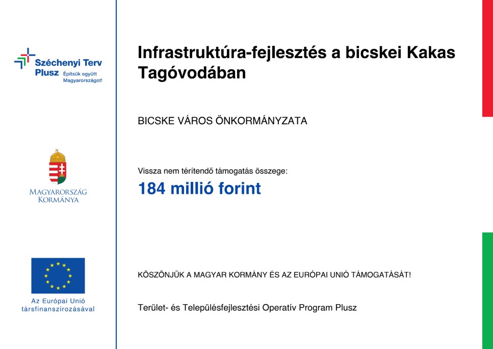 Az Infrastruktúra-fejlesztés a bicskei Kakas Tagóvodában projekt tájékoztató táblája.